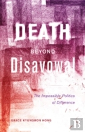 Death Beyond Disavowal