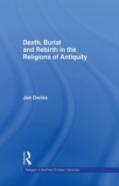 Death, Burial And Rebirth In The Religions Of Antiquity