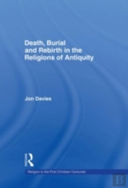 Bertrand.pt - Death, Burial And Rebirth In The Religions Of Antiquity