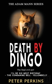Death By Dingo : The Final Evil Act!