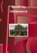 Death By Intolerance