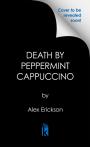 Death By Peppermint Cappuccino