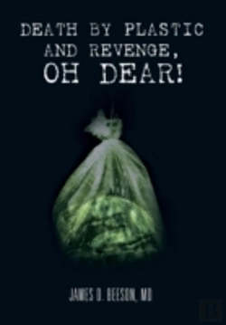 Bertrand.pt - Death By Plastic And Revenge, Oh Dear!