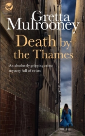 Death By The Thames An Absolutely Gripping Crime Mystery Full Of Twists