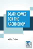 Death Comes For The Archbishop