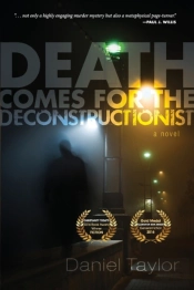 Death Comes For The Deconstructionist