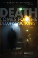 Death Comes For The Deconstructionist