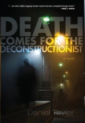 Death Comes For The Deconstructionist