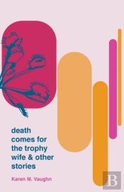 Death Comes For The Trophy Wife And Othe