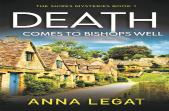 Death Comes To Bishops Well: The Shires Mysteries 1