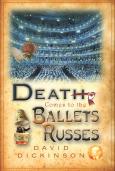 Death Comes To The Ballets Russes