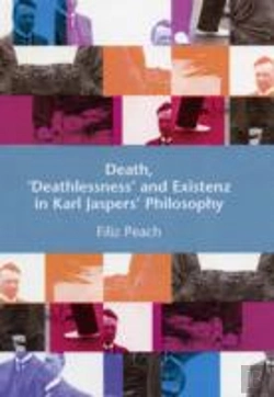 Bertrand.pt - Death, 'Deathlessness' And Existenz In Karl Jaspers' Philosophy