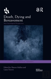 Death, Dying And Bereavement