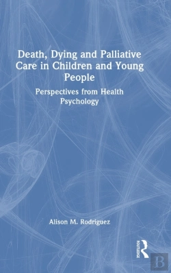 Bertrand.pt - Death, Dying And Palliative Care In Children And Young People