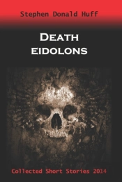 Death Eidolons: Collected Short Stories