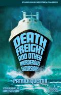 Death Freight And Other Murderous Excursions