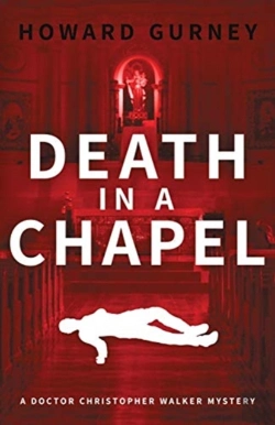 Bertrand.pt - Death In A Chapel: A Dr Christopher Walk