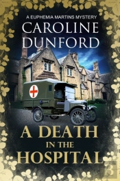 Death In The Hospital (Euphemia Martins Mystery 15)