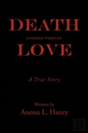 Death Interrupted By Love