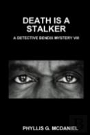 Death Is A Stalker: A Detective Bendix Mystery Viii