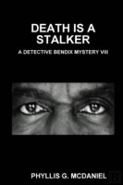 Bertrand.pt - Death Is A Stalker: A Detective Bendix Mystery Viii