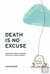 Death Is No Excuse