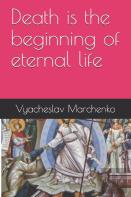 Death Is The Beginning Of Eternal Life