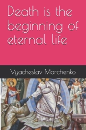 Death Is The Beginning Of Eternal Life