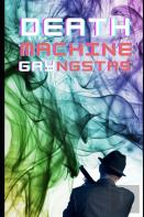 Death Machine Gayngstas