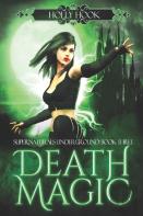 Death Magic (Supernaturals Underground, Book Three)