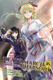 Death March To The Parallel World Rhapsody, Vol. 16  (Manga)