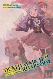 Death March To The Parallel World Rhapsody, Vol. 19 (Light Novel)