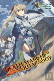 Death March To The Parallel World Rhapsody, Vol. 20 (Light Novel)