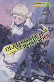 Death March To The Parallel World Rhapsody, Vol. 25 (Light Novel)