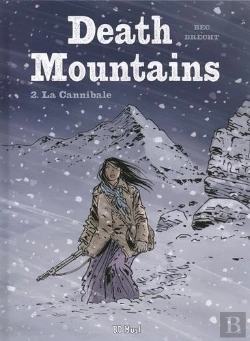 Bertrand.pt - Death Mountains T.2 ; La Cannibale