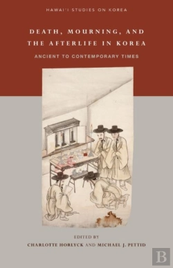 Bertrand.pt - Death, Mourning, And Afterlife In Korea