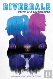 Death Of A Cheerleader (Riverdale, Book 4)