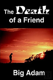 Death Of A Friend