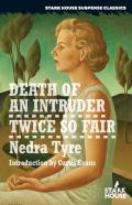 Death Of An Intruder / Twice So Fair
