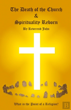 Bertrand.pt - Death Of The Church And Spirituality Reborn