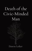 Death Of The Civic-Minded Man