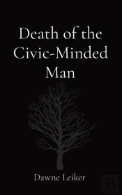 Death Of The Civic-Minded Man
