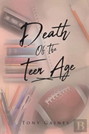 Death Of The Teen Age