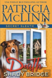 Death On Shady Bridge (Secret Sleuth, Book 5)