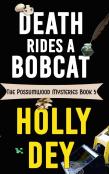 Death Rides A Bobcat