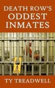 Death Row'S Oddest Inmates
