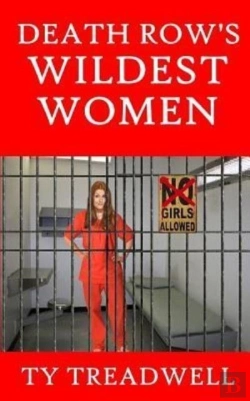 Bertrand.pt - Death Row'S Wildest Women
