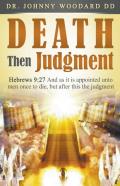 Death Then Judgment