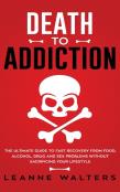 Death To Addiction