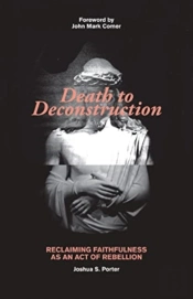 Death To Deconstruction